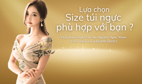 Read more about the article Chọn size túi ngực phù hợp với cơ thể bạn-Ths. Bs Nguyễn Ngọc Nhơn